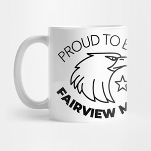 Proud to be a Fairview Mom Mug